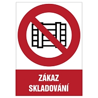 Značka Zákaz skladování